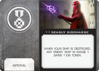http://x-wing-cardcreator.com/img/published/DEADLY DISCHARGE_GAV TATT_0.png